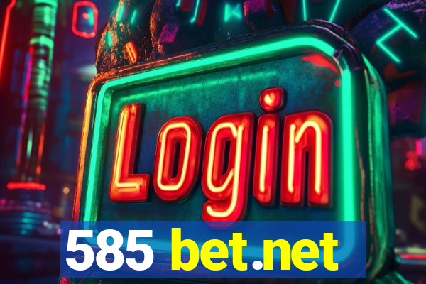 585 bet.net